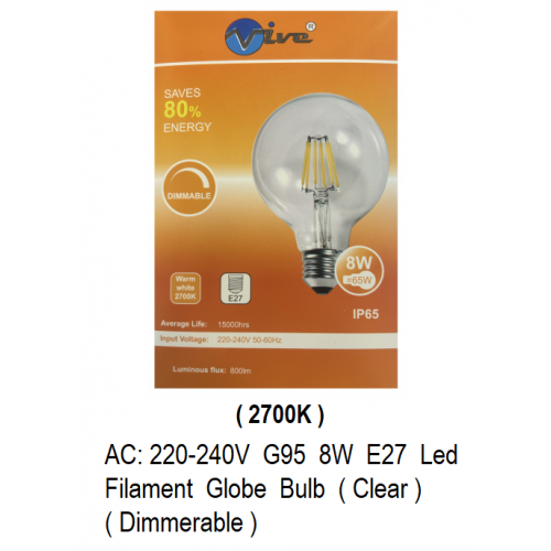 VIVE 230V G95 8W E27 FILAMENT DIMMERABLE LED BULB (CLEAR) (2700K)